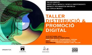 Taller gratuït de distribució i promoció digital